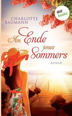 Am Ende jenes Sommers 1