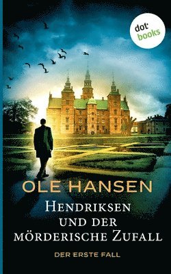 bokomslag Hendriksen und der mörderische Zufall