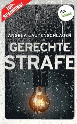 Gerechte Strafe - Ein Fall für Engel und Sander 5