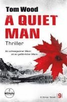 bokomslag A Quiet Man. Ein schweigsamer Mann ist ein gefährlicher Mann.