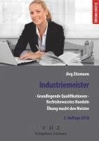 Industriemeister - Grundlegende Qualifikationen - Band 1 - Rechtsbewusstes Handeln 1