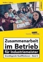 bokomslag Zusammenarbeit im Betrieb für Industriemeister - Grundlegende Qualifikationen - Band 4
