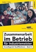 Marcus Maußner, Peter Vollmar - Zusammenarbeit im Betrieb für Industriemeister - Grundlegende Qualifikationen - Band 4, Häftad