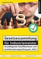 bokomslag Gesetzessammlung für Industriemeister - Grundlegende Qualifikationen und Ausbildereignungsprüfung gem. AEVO