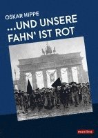 bokomslag ...Und unsere Fahn' ist rot