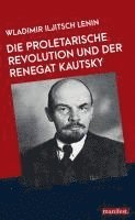 bokomslag Die proletarische Revolution und der Renegat Kautsky