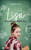 bokomslag Lisa - im Zeichen der Weißen Rose