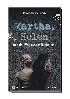 Martha, Helen und der Weg aus der Dunkelheit 1