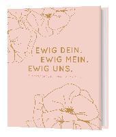 bokomslag Ewig Dein. Ewig Mein. Ewig Uns.