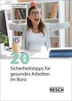 20 Sicherheitstipps für gesundes Arbeiten im Büro 1