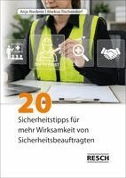 Anja Riederer, Markus Tischendorf - 20 Sicherheitstipps für mehr Wirksamkeit von Sicherheitsbeauftragten, Häftad