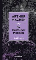 Arthur Machen - Die leuchtende Pyramide, Inbunden