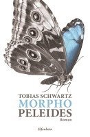Tobias Schwartz - Morpho peleides, Inbunden