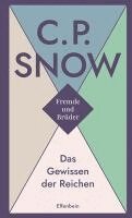 C. P. Snow - Fremde und Brüder / Das Gewissen der Reichen, Inbunden