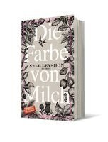 Nell Leyshon - Die Farbe von Milch, Inbunden