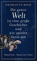 bokomslag Die ganze Welt ist eine große Geschichte, und wir spielen darin mit