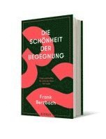 Frank Berzbach - Die Schönheit der Begegnung, Inbunden