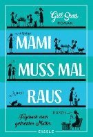 Gill Sims - Mami muss mal raus, Häftad