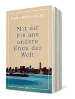 Mary Beth Keane - Mit dir bis ans andere Ende der Welt, Häftad