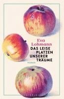 Eva Lohmann - Das leise Platzen unserer Träume, Häftad