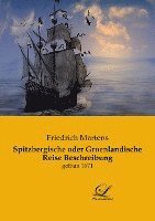 Spitzbergische oder Groenlandische Reise Beschreibung