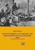 bokomslag Die deutsche Expedition an der Loango-Küste, nebst älteren Nachrichten über die zu erforschenden Länder