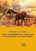 Reise-und Jagdbilder aus Afrika nach den neuesten Reisebeschreibungen 1