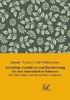 bokomslag Australien. Geschichte und Beschreibung der drei Australischen Kolonien