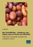 bokomslag Der Kartoffelbau - Anleitung zum Anbau und zur Kultur der Kartoffel