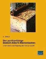 bokomslag Der pavillonfähige Dadant-Alberti-Bienenkasten