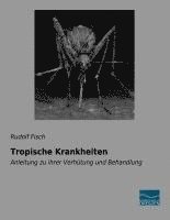 Rudolf Fisch - Tropische Krankheiten, Häftad