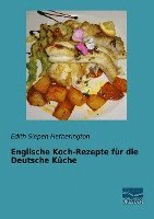 bokomslag Englische Koch-Rezepte für die Deutsche Küche