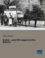 bokomslag Kultur- und Sittengeschichte Berlins