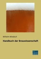 Wilhelm Windisch - Handbuch der Brauwissenschaft, Häftad