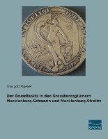 bokomslag Der Grundbesitz in den Grossherzogtümern Mecklenburg-Schwerin und Mecklenburg-Strelitz