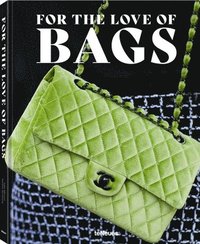 bokomslag For the Love of Bags
