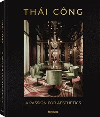 bokomslag Thai Cong - A Passion for Aesthetics