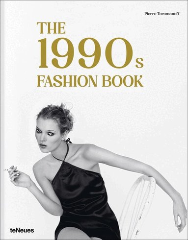Agata Toromanoff, Pierre Toromanoff - 1990s Fashion Book, Inbunden