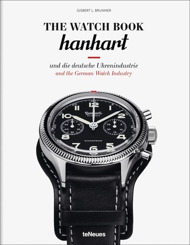 Gisbert L. Brunner - Watch Book: Hanhart, Inbunden