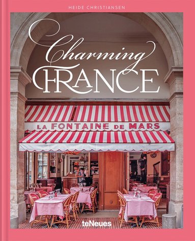 Heide Christiansen, Heide Christiansen - Charming France, Inbunden