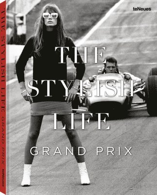 bokomslag The Stylish Life: Grand Prix