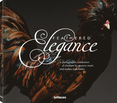 Moreno Monti, Matteo Tranchellini - Feathered Elegance, Inbunden
