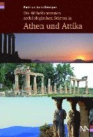 bokomslag Die 40 bekanntesten archäologischen Stätten in Athen und Attika
