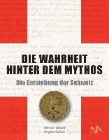 Werner Meyer, Angelo Garovi - Die Wahrheit hinter dem Mythos, Inbunden
