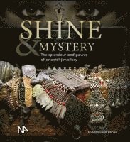 Shine & Mystery: The Splendour and Power of Oriental Jewellery 1