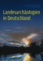 bokomslag Landesarchäologien in Deutschland