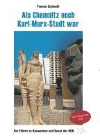 Als Chemnitz noch Karl-Marx-Stadt war 1