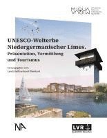 bokomslag UNESCO-Welterbe Niedergermanischer Limes