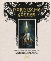 Johan Egerkrans - Nordische Götter, Inbunden