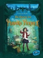 bokomslag Die Geister der Pandora Pickwick (Bd. 1)